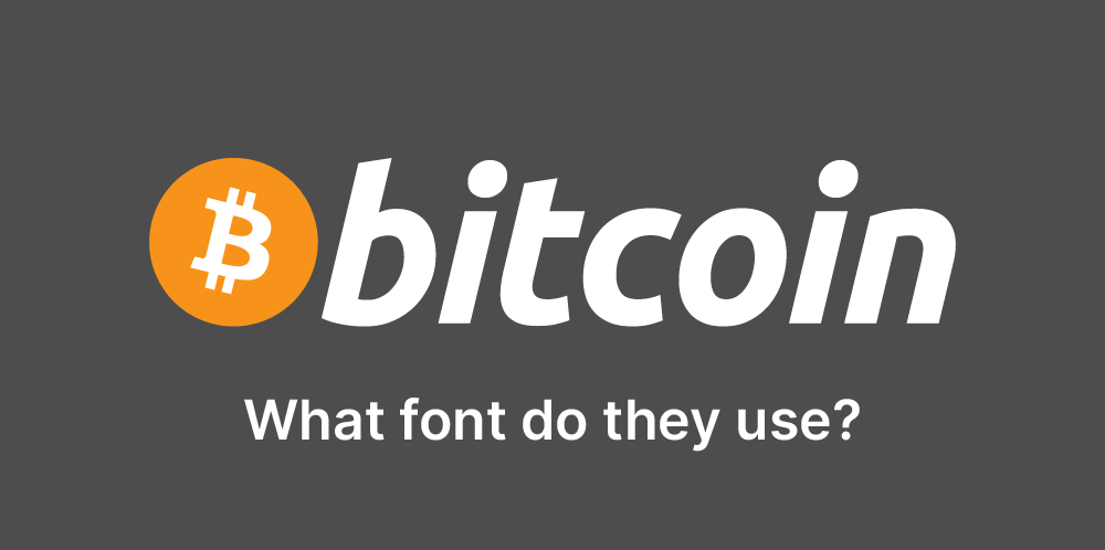 What font does Bitcoin use?