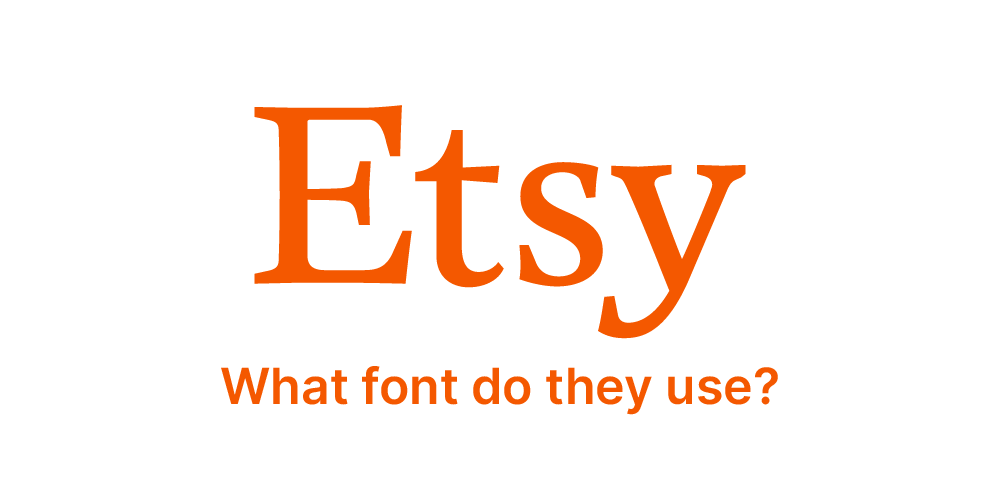 What font does Etsy use?