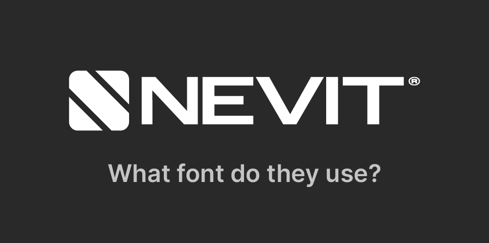 What font does Nevit use?