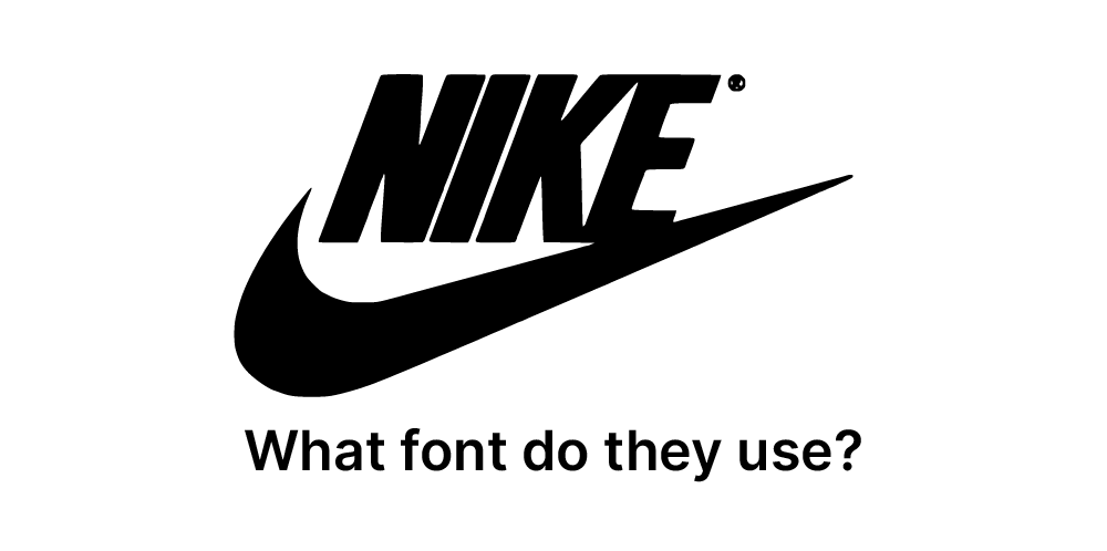 What font does Nike use?