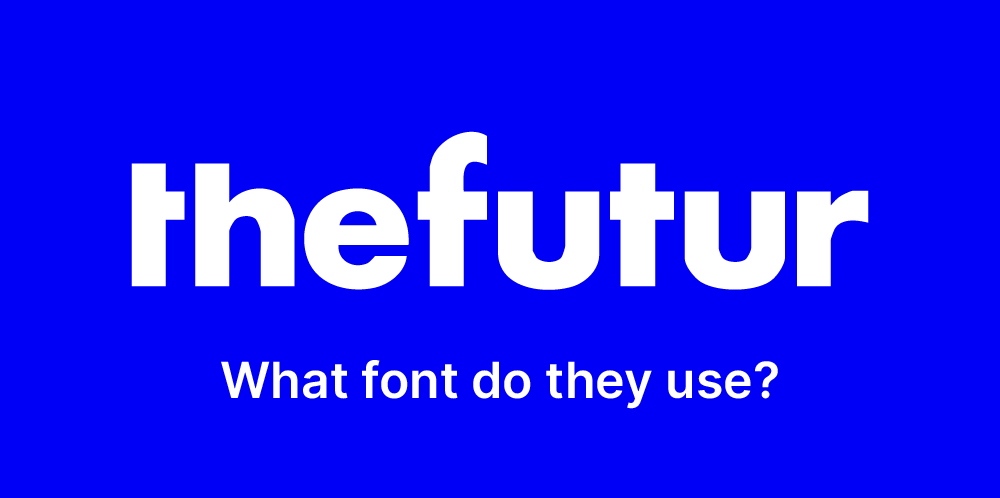 What font does TheFutur use?